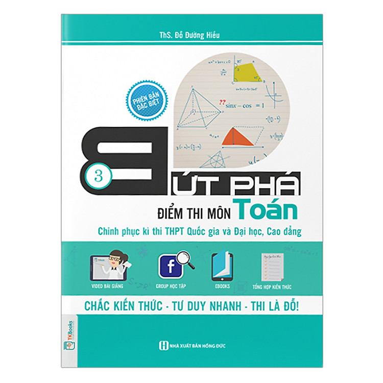 Sách Bứt Phá Điểm Thi Môn Toán 3 - 2019 - Tích Hợp Video Bài Giảng + Thi Thử Online