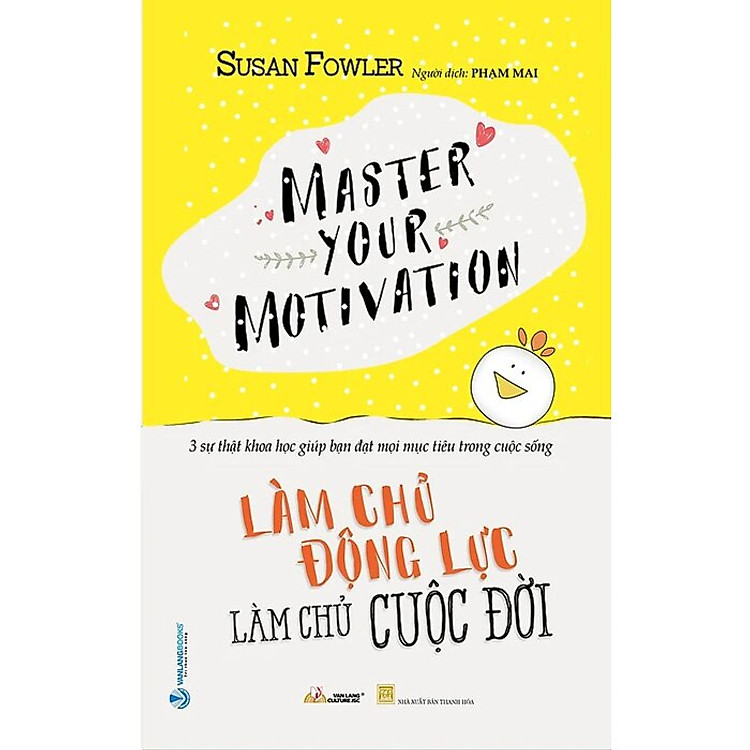 Làm Chủ Động Lực – Làm Chủ Cuộc Đời (VL)