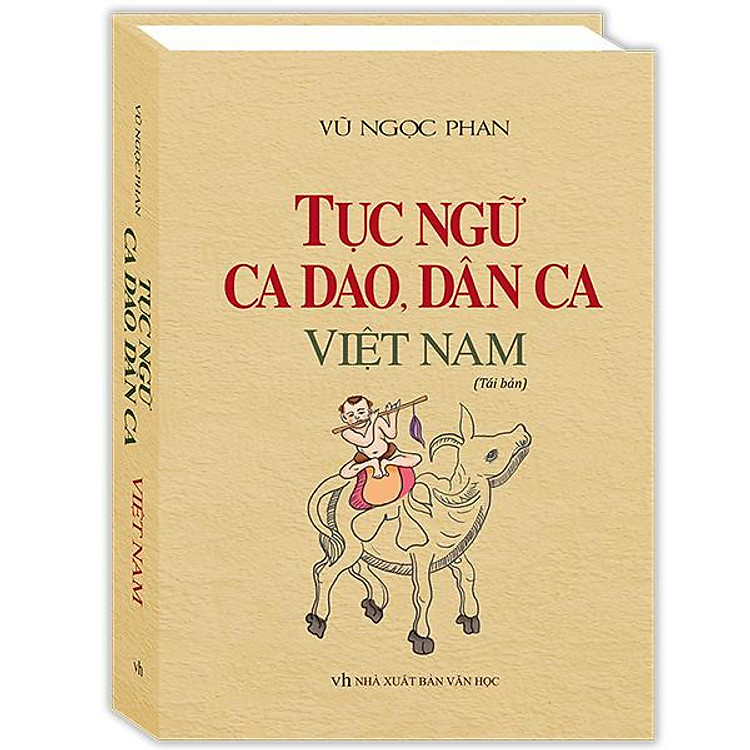 Tục Ngữ, Ca Dao, Dân Ca Việt Nam (Tái Bản 2023)