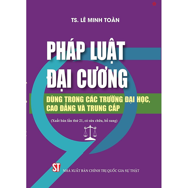 Pháp luật đại cương (xuất bản lần thứ 21, có sửa chữa, bổ sung) – bản in 2024