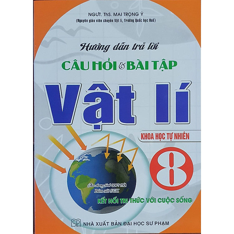 Hướng Dẫn Trả Lời Câu Hỏi Và Bài Tập Vật Lý 8 – Bám Sát SGK Kết Nối Tri Thức