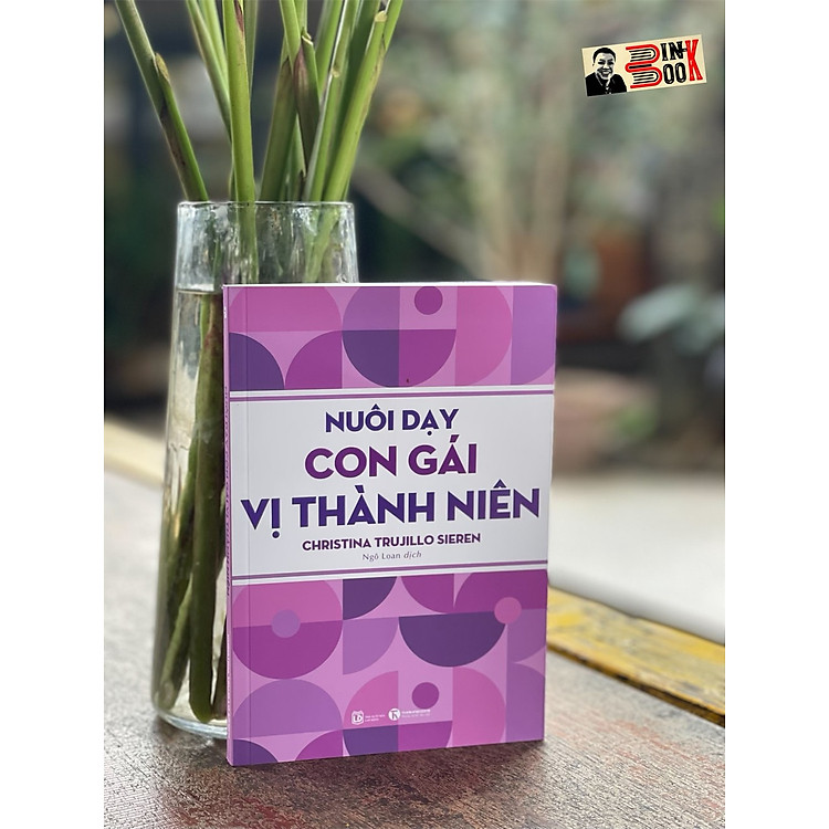 NUÔI DẠY CON GÁI VỊ THÀNH NIÊN