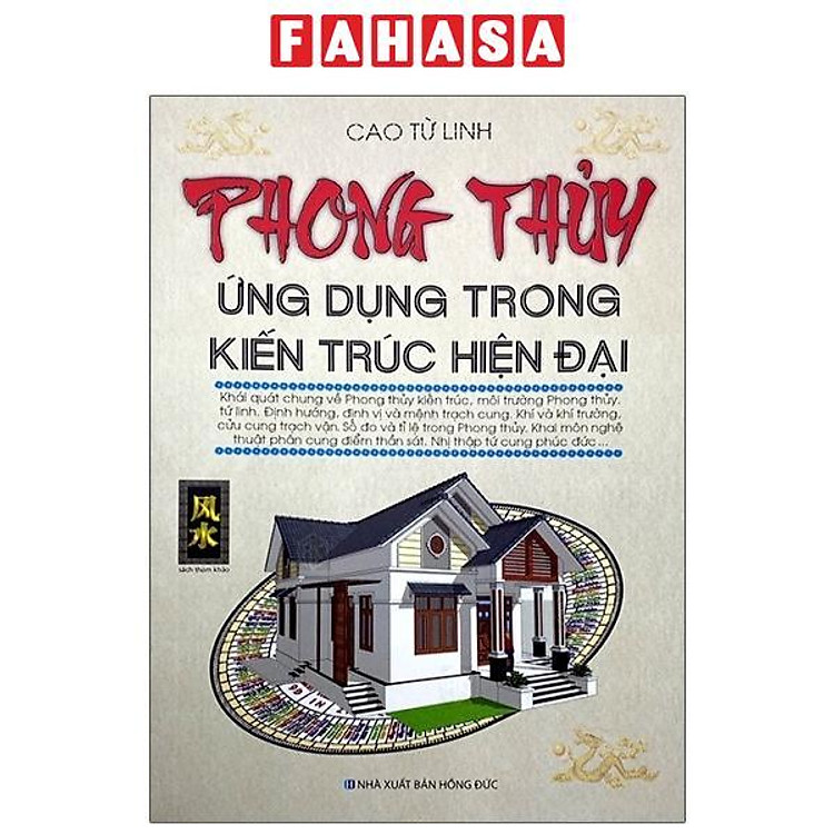 Phong Thủy Ứng Dụng Trong Kiến Trúc Hiện Đại (Tái Bản 2023)
