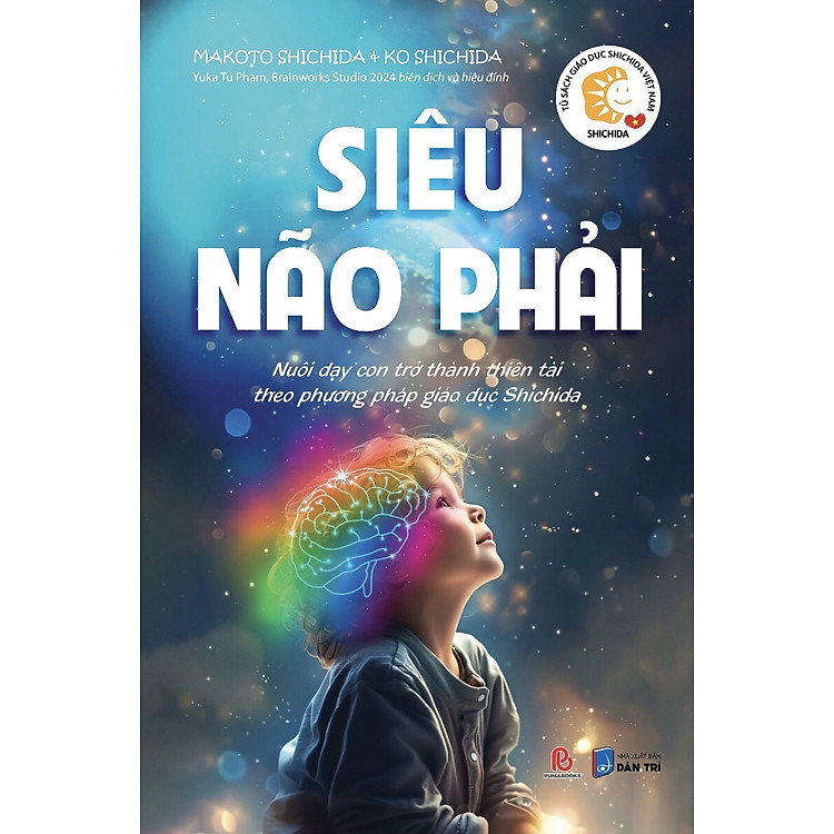 Siêu Não Phải – Nuôi Dạy Con Theo Phương Pháp Shichida