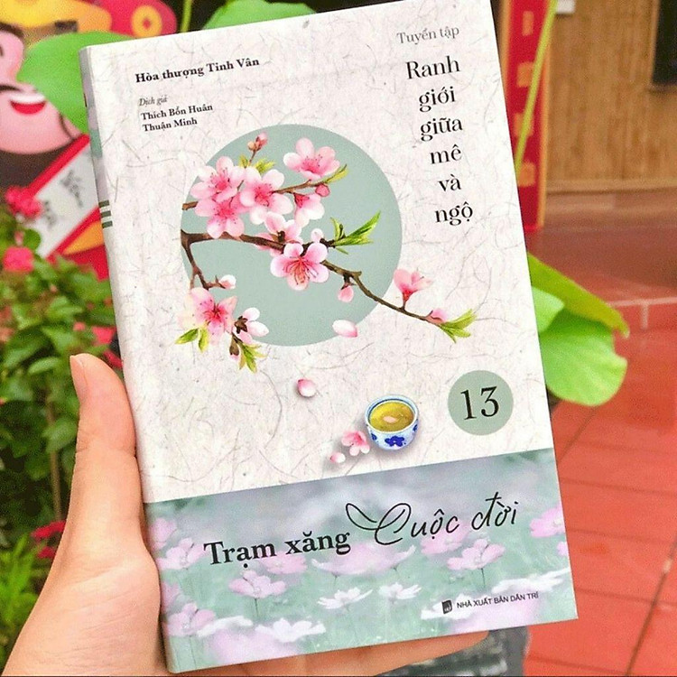 Trạm Xăng Cuộc Đời - Tập 13 - Tuyển Tập Ranh Giới Giữa Mê Và Ngộ - Ảnh 2