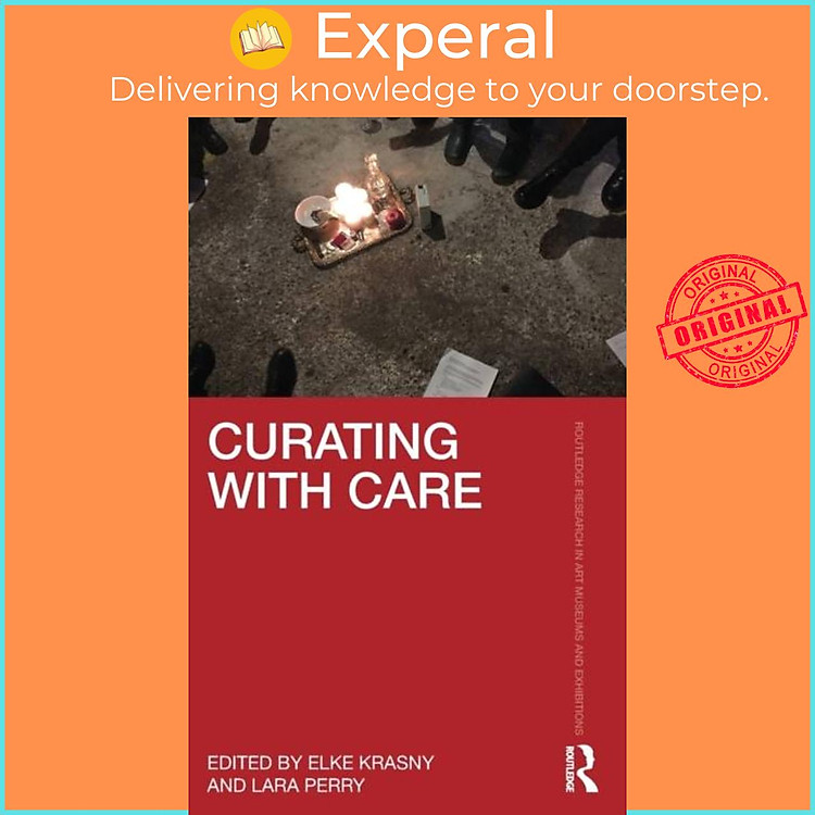 Sách - Curating with Care by Lara Perry (UK edition, hardcover)