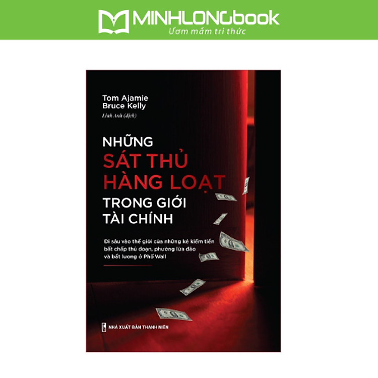 Những Sát Thủ Hàng Loạt Trong Giới Tài Chính
