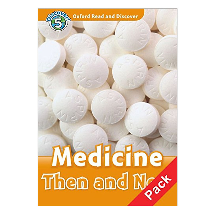 Sách Oxford Read and Discover 5: Medicine Then and Now Audio CD Pack