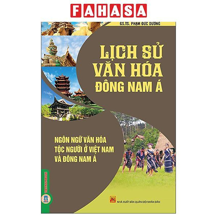 Sách - Lịch Sử Văn Hóa Đông Nam Á - Ngôn Ngữ Văn Hóa Tộc Người Ở Việt Nam Và Đông Nam Á