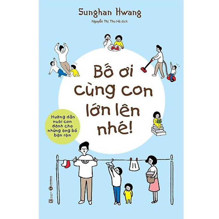 Bố ơi cùng con lớn lên nhé
