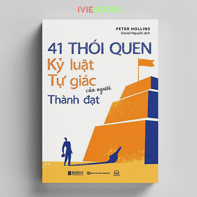 41 Thói Quen Kỷ Luật Tự Giác Của Người Thành Đạt - Ảnh 2