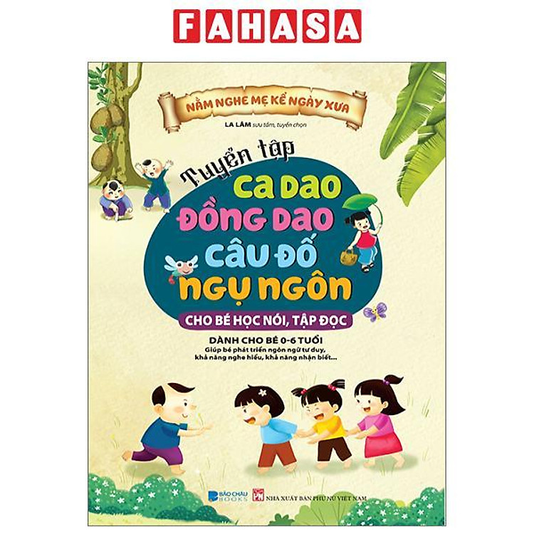 Tuyển Tập Ca Dao – Đồng Dao – Câu Đố – Ngụ Ngôn