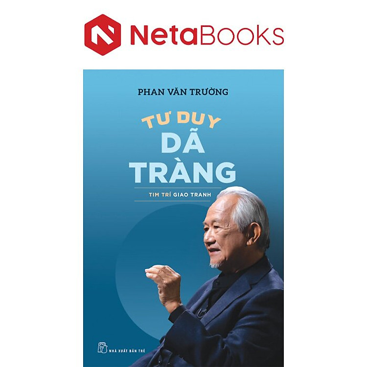 Tư Duy Dã Tràng – Tim Trí Giao Tranh
