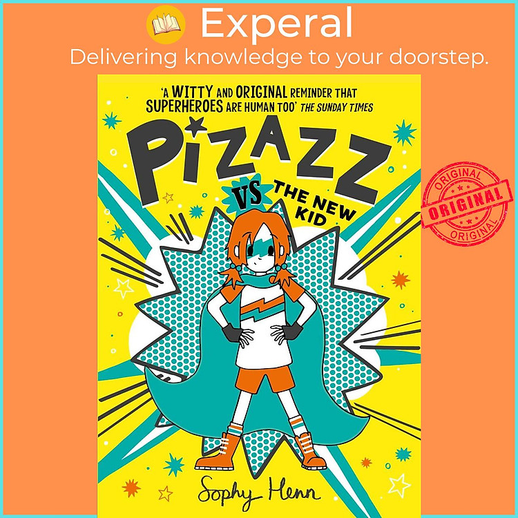 Sách - Pizazz vs The New Kid - The super awesome new superhero series! by Sophy Henn (UK edition, paperback)