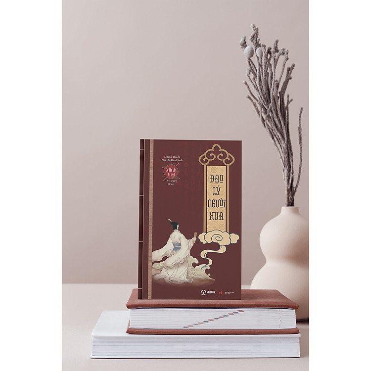 ĐẠO LÝ CỦA NGƯỜI XƯA - Ảnh 4