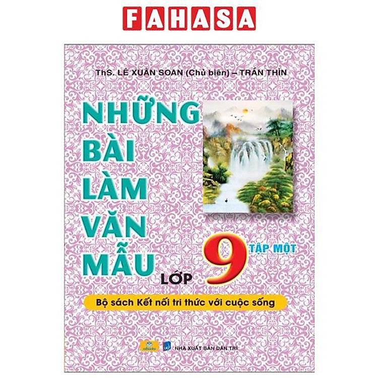 Những Bài Làm Văn Mẫu Lớp 9 – Tập 1 (Kết Nối)