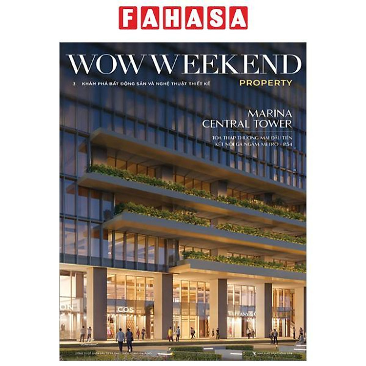 Tạp Chí Wowweekend Property Vol 3 – Khám Phá Bất Động Sản Và Nghệ Thuật Thiết Kế