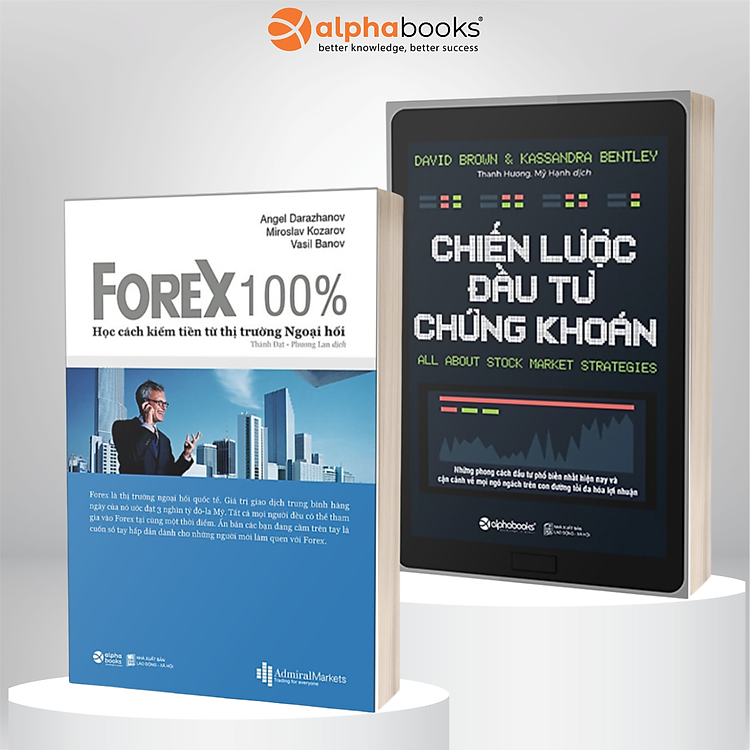 Combo Đưa Ra Quyết Định Giao Dịch Hiệu Quả: FOREX 100% - Học Cách Kiếm Tiền Trên Thị Trường + Chiến Lược Đầu Tư Chứng Khoán