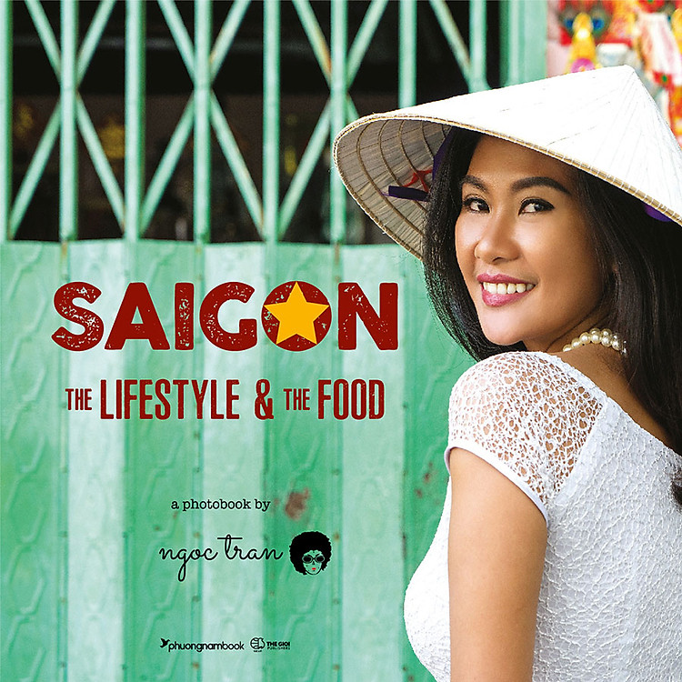 Saigon: The Lifestyle And The Food