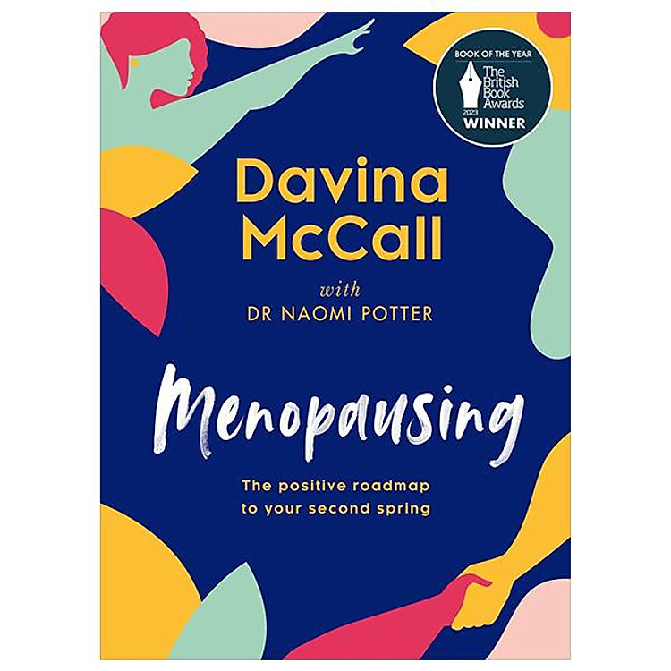 Menopausing - The Positive Roadmap To Your Second Spring - Ảnh 3