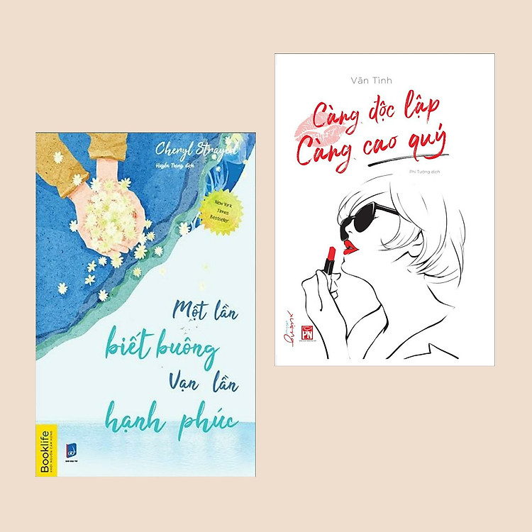 Combo sách kỹ năng: Một Lần Biết Buông Vạn Lần Hạnh Phúc + Càng Độc Lập Càng Cao Quý (Cẩm nang phát triển bản thân & sống sành điệu dành cho quý cô hiện đại)
