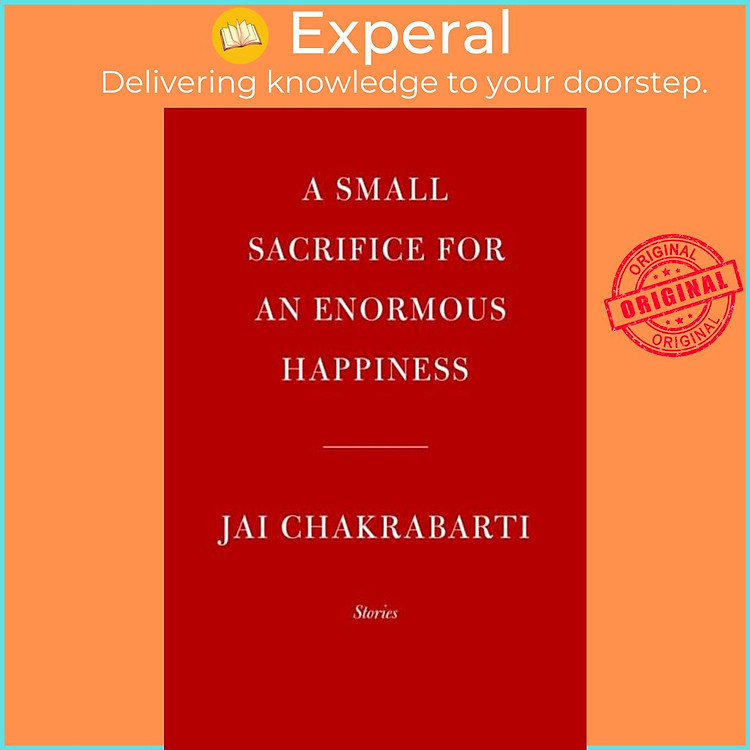 Sách - A Small Sacrifice for an Enormous Happiness - Stories by (UK edition, paperback)