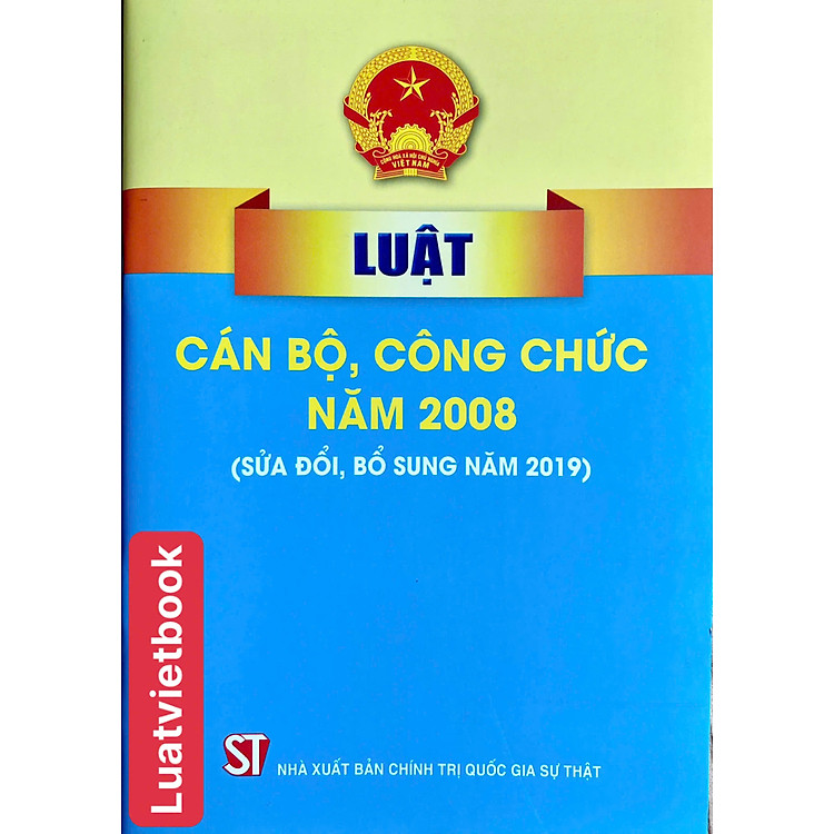 Luật Cán Bộ, Công Chức Năm 2008 (Sửa đổi, bổ sung năm 2019)
