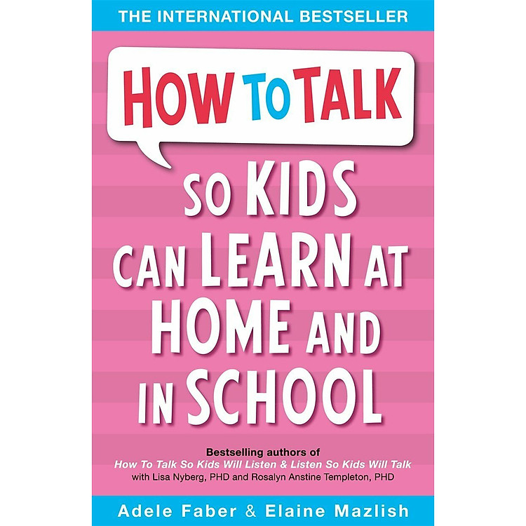 Sách tiếng Anh - How To Talk So Kids Can Learn At Home And In School