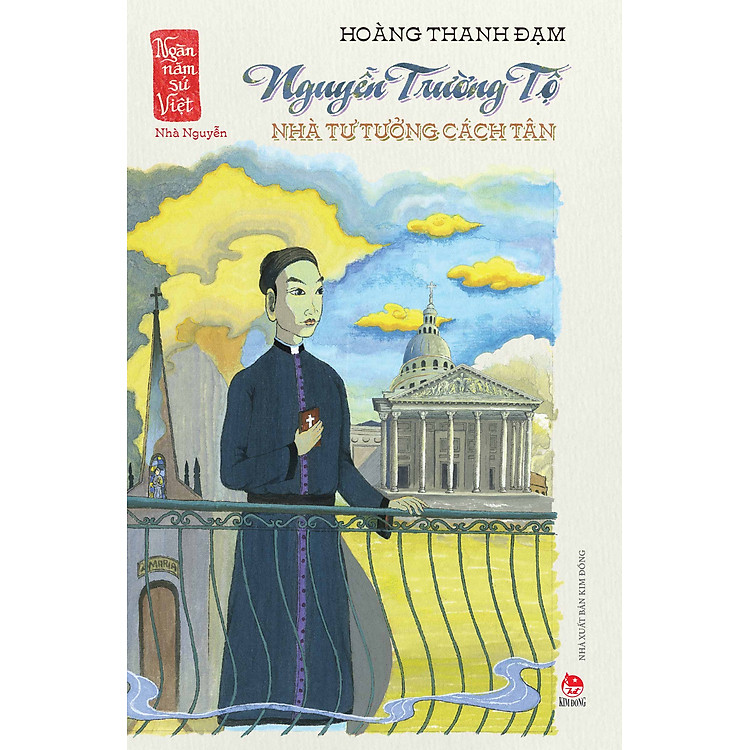 Sách Nguyễn Trường Tộ - Nhà Tư Tưởng Cách Tân (Ngàn Năm Sử Việt – Nhà Nguyễn)