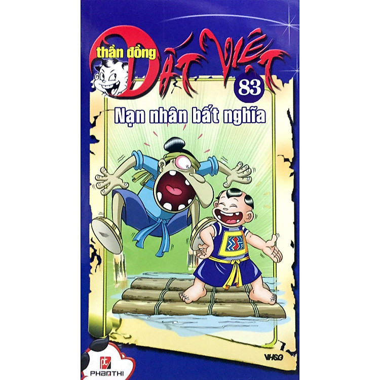 Thần Đồng Đất Việt 83 – Nạn Nhân Bất Nghĩa