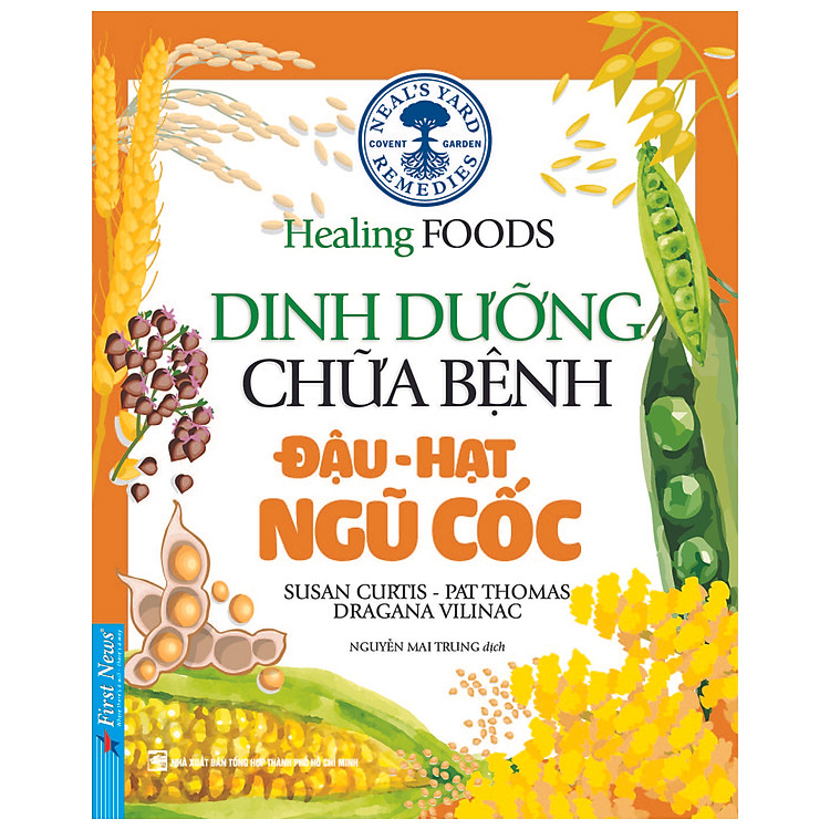 Dinh Dưỡng Chữa Bệnh – Đậu, Hạt & Ngũ Cốc (Tái Bản 2020)