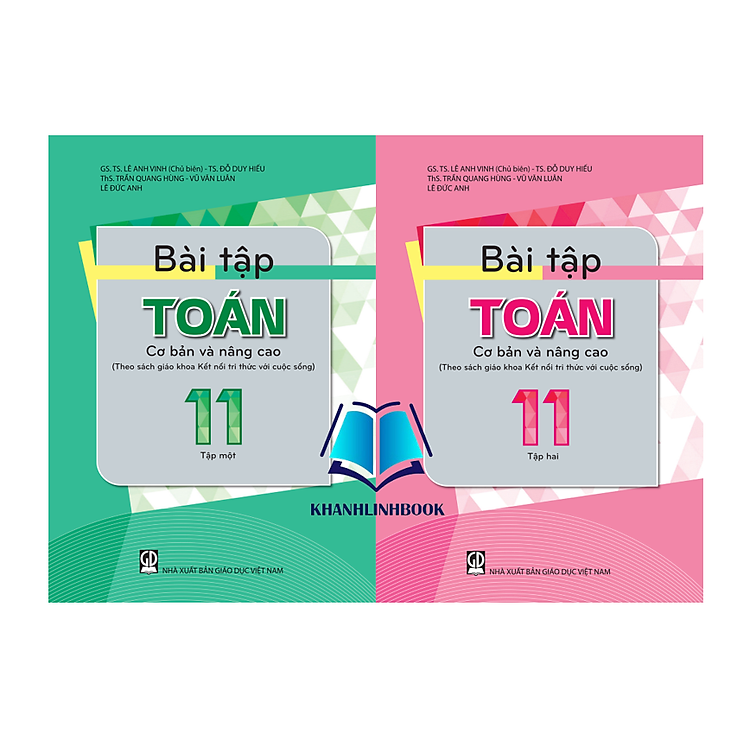 Bài Tập Toán 11 Tập 1 + 2 Cơ Bản Và Nâng Cao (Theo SGK Kết Nối Tri Thức Và Cuộc Sống)