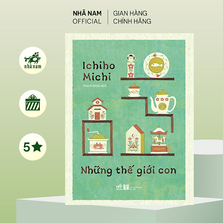 Sách - Những thế giới con (Ichiho Michi) (Nhã Nam Official)