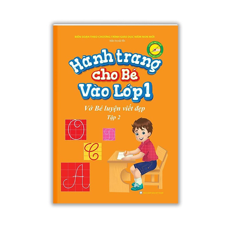 Hành Trang Cho Bé Vào Lớp 1 – Vở Bé Luyện Viết Đẹp (Tập 2)