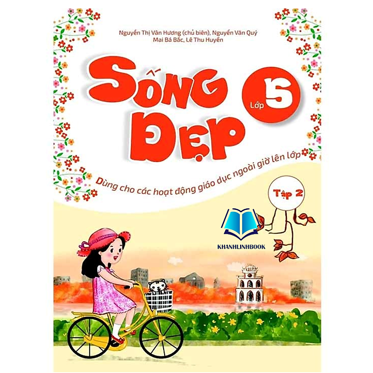 Sống Đẹp Lớp 5 Tập 2 (Dùng Cho Các Hoạt Động Giáo Dục Ngoài Giờ Lên Lớp)