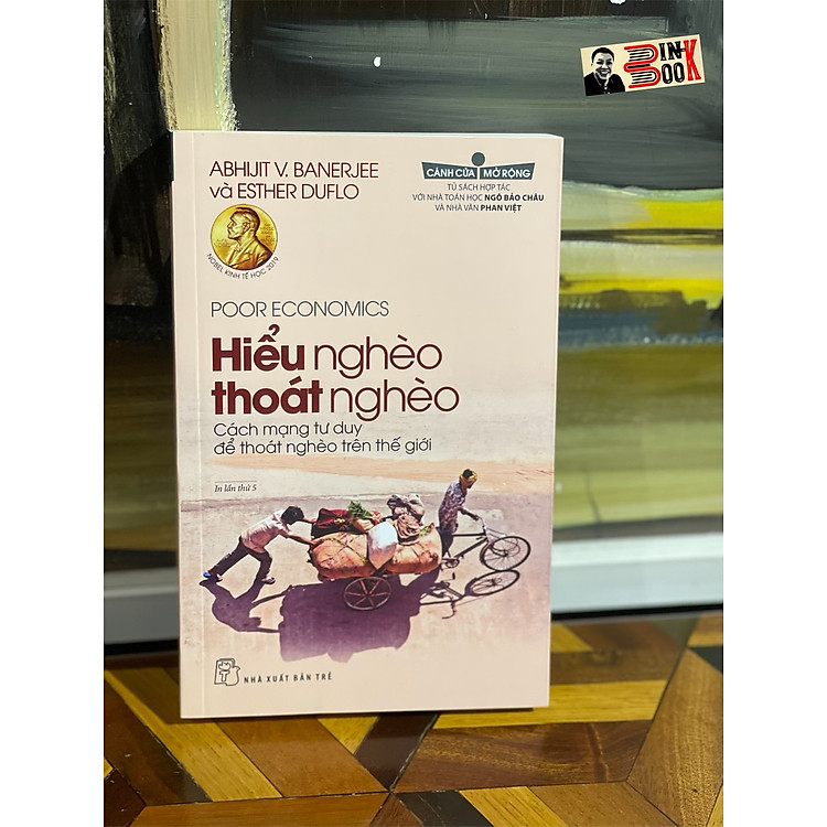 HIỂU NGHÈO THOÁT NGHÈO – Cách Mang Tư Duy Để Thoát Nghèo Trên Thế Giới