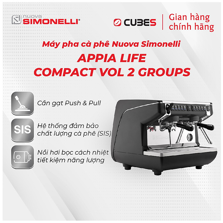 Máy pha cà phê Nuova Simonelli Appia Life Compact Vol 2 groups - Hàng nhập khẩu chính hãng từ Ý