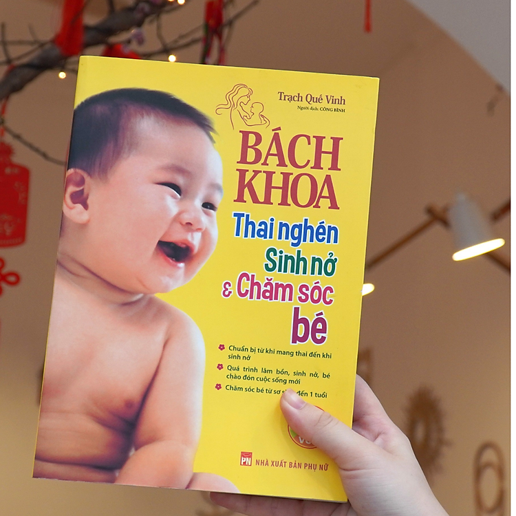 Bách Khoa Thai Nghén, Sinh Nở Và Chăm Sóc Bé - Ảnh 3