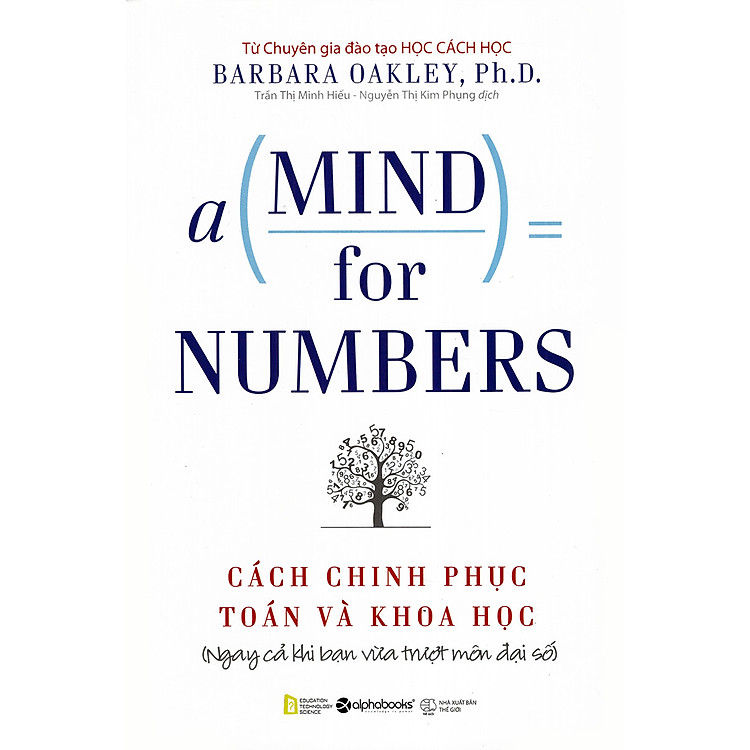 Các Cách Thức Giúp Bạn Khai Mở Và Sử Dụng Nguồn Tài Nguyên Vô Tận Trong Chính Bộ Não Của Mình: Cách Chinh Phục Toán Và Khoa Học