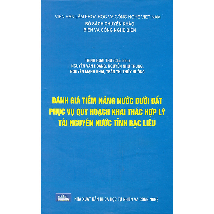 Đánh Giá Tiềm Năng Nước Dưới Đất Phục Vụ Quy Hoạch Khai Thác Hợp Lý Tài Nguyên Nước Tỉnh Bạc Liêu
