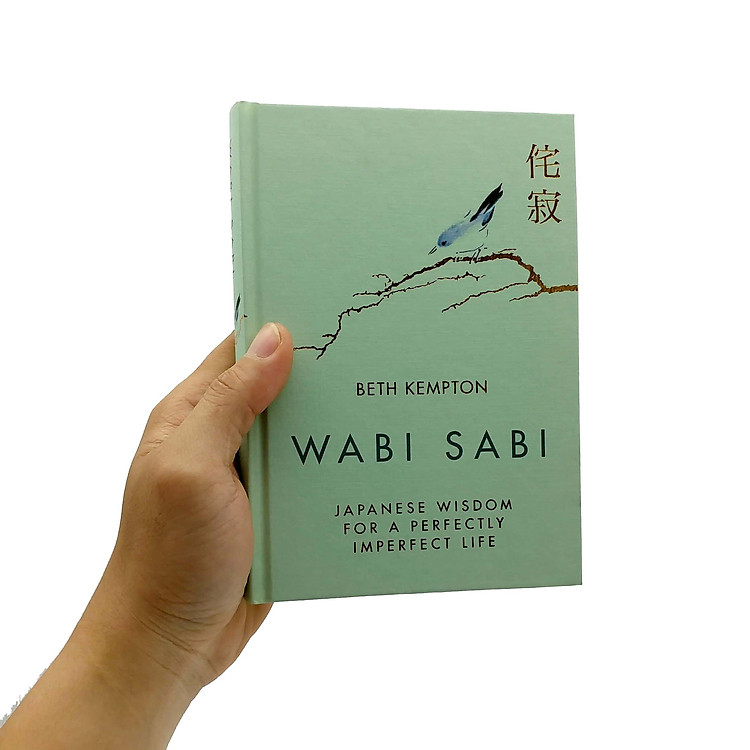 Wabi Sabi: Japanese Wisdom For A Perfectly Imperfect Life - Ảnh 4