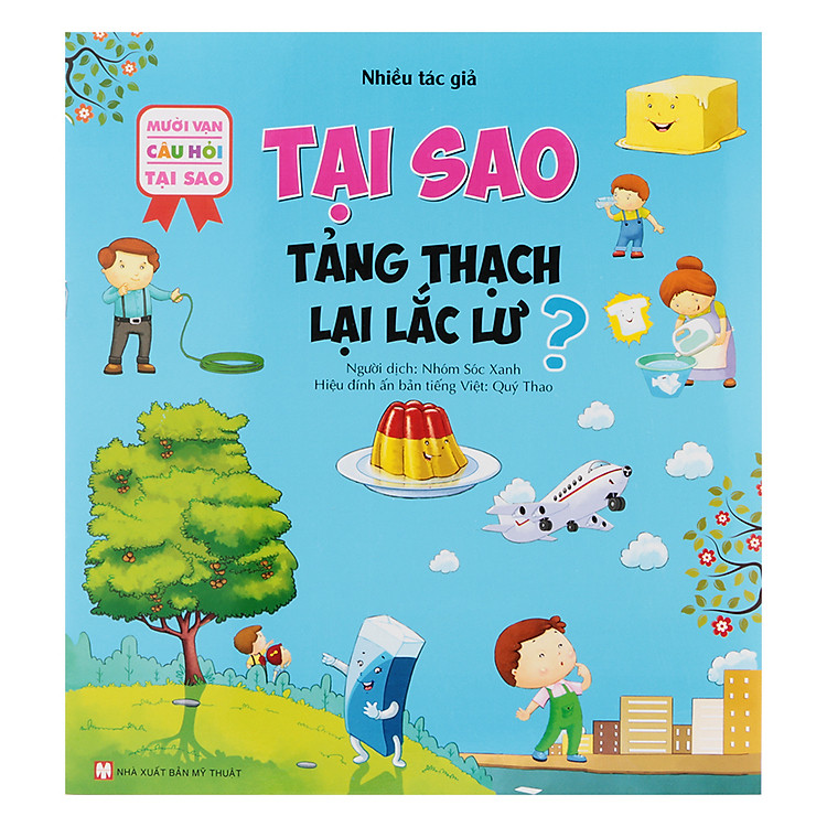 Sách 10 Vạn Câu Hỏi Tại Sao - Tại Sao Tảng Thạch Lại Lắc Lư