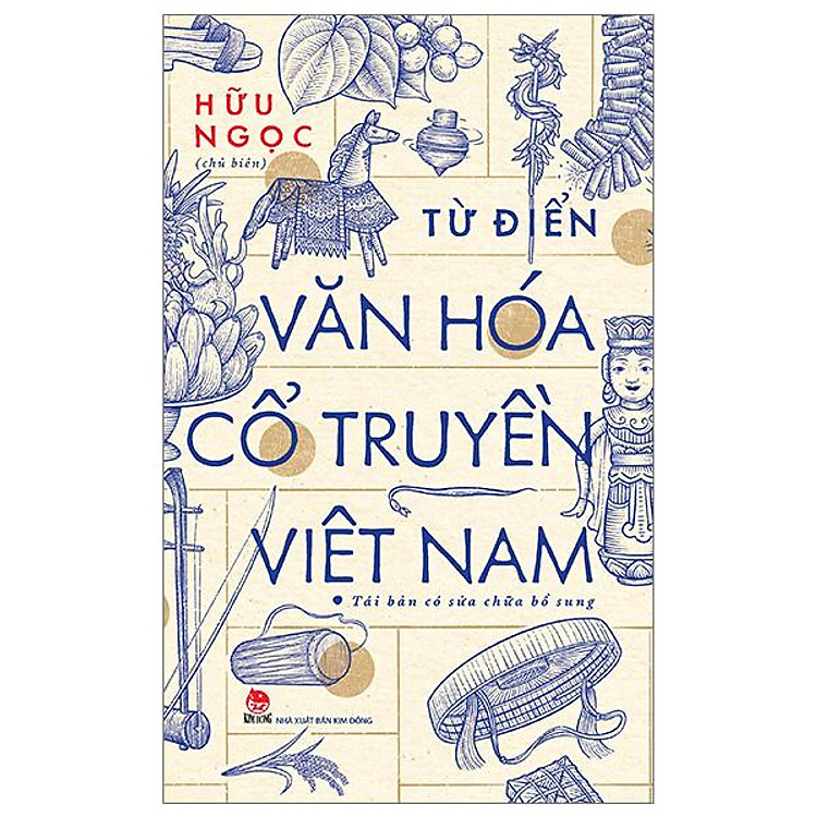 Từ Điển Văn Hóa Cổ Truyền Việt Nam