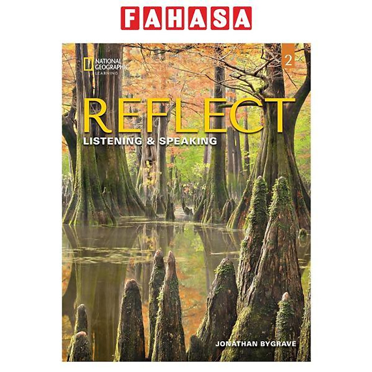 Sách ngoại văn: Sách Ngoại Văn - Giáo Trình Reflect Listening & Speaking (Kèm Online Practice/ebook)
