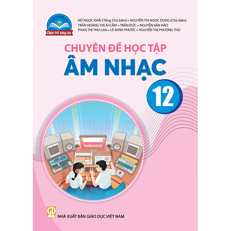 Sách giáo khoa Chuyên đề học tập Âm Nhạc 12 – Chân Trời Sáng Tạo