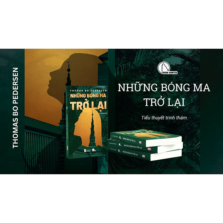 NHỮNG BÓNG MA TRỞ LẠI - Thomas Bo Pedersen - Hà Thủy Nguyên dịch – Book Hunter