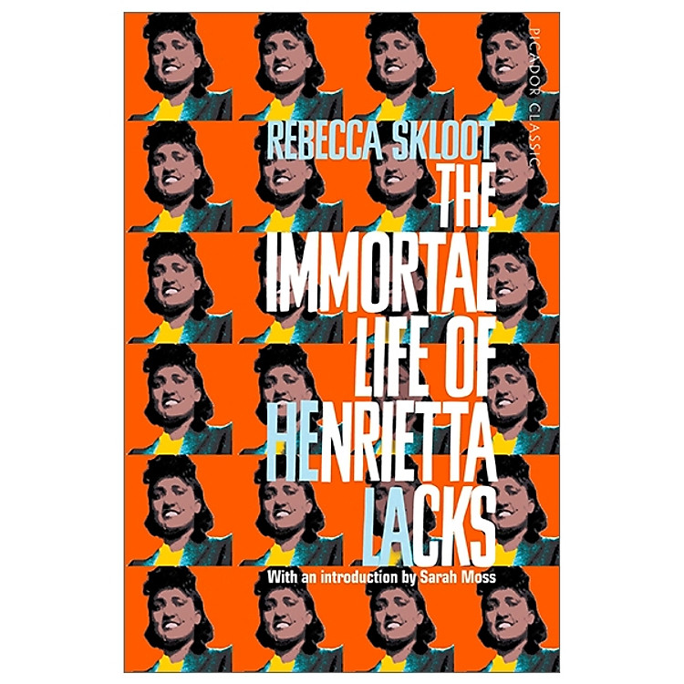 The Immortal Life of Henrietta Lacks (Picador Classic)