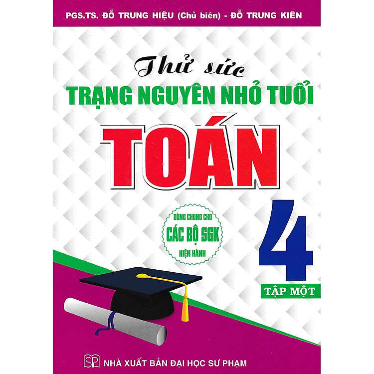 Thử Sức Trạng Nguyên Nhỏ Tuổi Môn Toán Lớp 4 - Tập 1 - Ảnh 2
