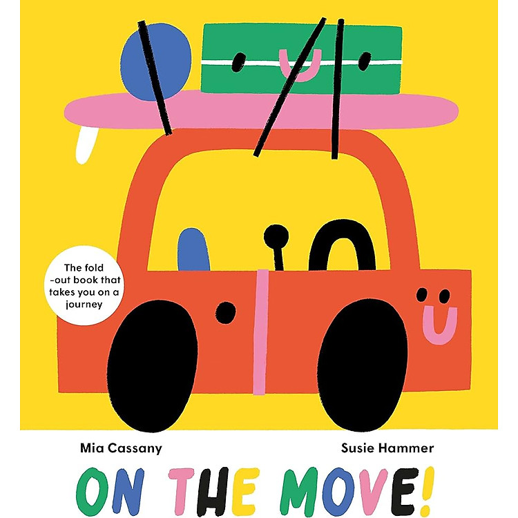 On The Move! : The Fold-Out Book That Takes You On A Journey