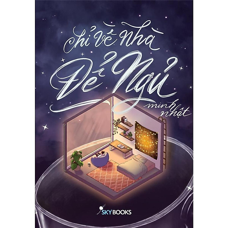 Chỉ Về Nhà Để Ngủ - Ảnh 3